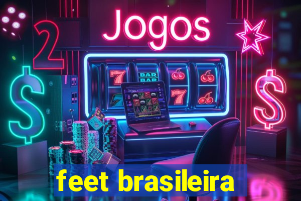 feet brasileira